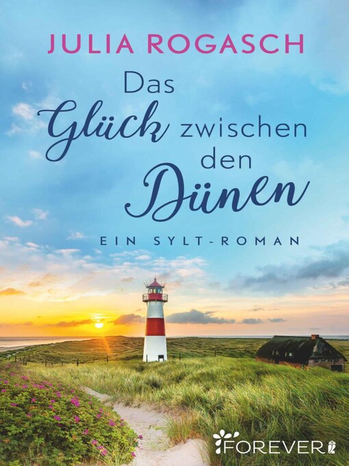 Title details for Das Glück zwischen den Dünen by Julia Rogasch - Available